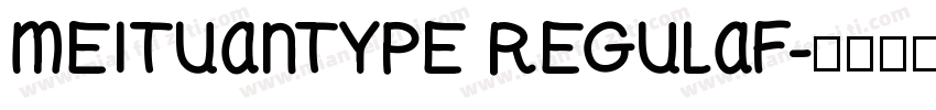 MEITUANTYPE REGULAF字体转换